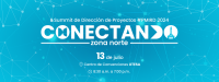 II Summit de Dirección de Proyectos #PMIRD "Conectando Zona Norte"