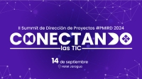 II Summit de Dirección de Proyectos TIC #PMIRD 2024: "Conectando las TIC"